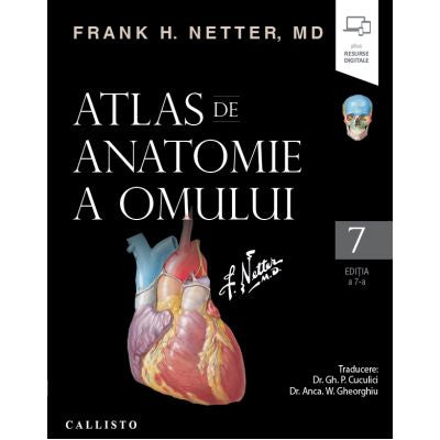 NETTER, ATLAS de ANATOMIE a OMULUI, ediţia 7