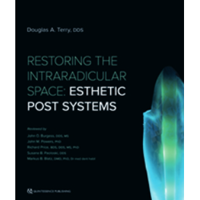 Restoring the Intraradicular Space: Esthetic Post Systems