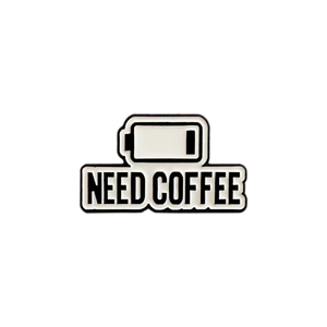 Pin "Need Coffee"